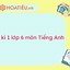 Đề Thi Tiếng Anh Lớp 6 Giữa Kì 1 2023