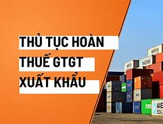 Hoàn Thuế Gtgt Hàng Xuất Khẩu Có Nguồn Gốc Nhập Khẩu Không Được