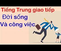 Học Giao Tiếp Tiếng Trung Trong Công Việc