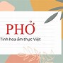 Phở Tinh Hoa Ẩm Thực Việt