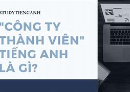 Thành Viên Tiếng Anh Là Gì