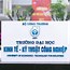 Trường Đại Học Kinh Tế Kỹ Thuật Công Nghiệp Có Những Ngành Nào